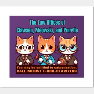 Clawyers get you CATpensation Posters and Art